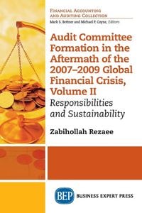 Produktbild: Audit Committee Formation in the Aftermath of 2007-2009 Global Financial Crisis, Volume II