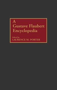 Produktbild: A Gustave Flaubert Encyclopedia