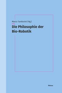 Produktbild: Die Philosophie der Bio-Robotik