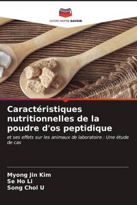 Produktbild: Caract&eacute;ristiques nutritionnelles de la poudre d'os peptidique