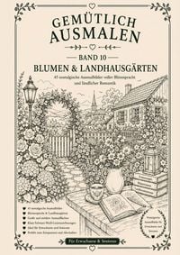 Produktbild: Gem&uuml;tlich ausmalen / Gem&uuml;tlich ausmalen - Blumen &amp; Landhausg&auml;rten