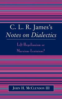 Produktbild: CLR James's Notes on Dialectics