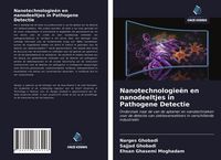 Produktbild: Nanotechnologie&euml;n en nanodeeltjes in Pathogene Detectie
