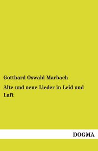 Produktbild: Alte und neue Lieder in Leid und Luft