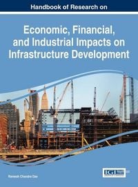 Produktbild: Handbook of Research on Economic, Financial, and Industrial Impacts on Infrastructure Development