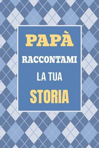 Produktbild: Pap&agrave;, raccontami la tua storia
