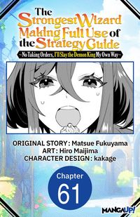 Produktbild: The Strongest Wizard Making Full Use of the Strategy Guide -No Taking Orders, I'll Slay the Demon King My Own Way- #061