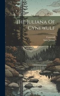 Produktbild: The Juliana Of Cynewulf
