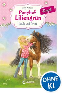 Produktbild: Ponyhof Liliengr&uuml;n Royal (Band 2) - Paula und Prinz