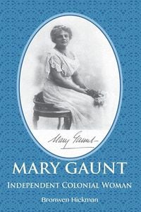 Produktbild: Mary Gaunt - Independent Colonial Woman