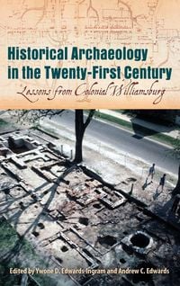 Produktbild: Historical Archaeology in the Twenty-First Century
