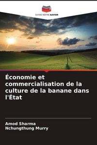 Produktbild: &Eacute;conomie et commercialisation de la culture de la banane dans l'&Eacute;tat