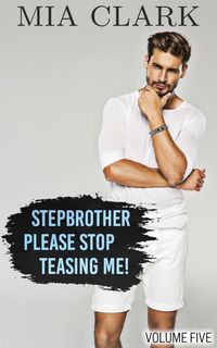 Produktbild: Stepbrother, Please Stop Teasing Me! (Volume Five)