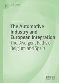 Produktbild: The Automotive Industry and European Integration