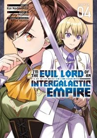 Produktbild: I'm the Evil Lord of an Intergalactic Empire! (Manga) Vol. 4