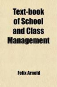 Produktbild: Text-Book of School and Class Management (Volume 1)