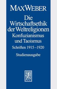 Produktbild: Band I/19: Die Wirtschaftsethik der Weltreligionen I. Konfuzianismus und Taoismus