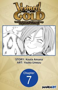 Produktbild: Vermeil in Gold: The Failing Student and the Strongest Scourge Plunge Into the World of Magic #007