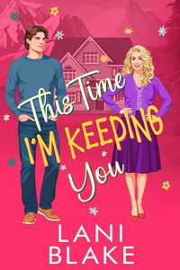 Produktbild: This Time I'm Keeping You (A Small Town Romantic Suspense)
