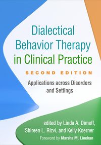 Produktbild: Dialectical Behavior Therapy in Clinical Practice, Second Edition