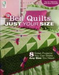 Produktbild: Stauffer, J: Bed Quilts Just Your Size