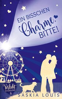 Bild vom Artikel Ein bisschen Charme, bitte! (Verliebt in Eden Bay 6) (Chick-Lit;Liebesroman) vom Autor Saskia Louis