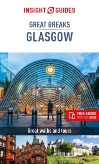 Produktbild: Insight Guides Great Breaks Glasgow (Travel Guide eBook)