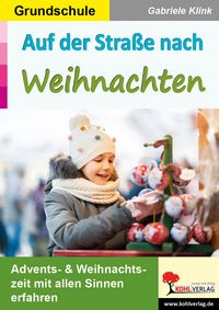 Produktbild: Auf der Stra&szlig;e nach Weihnachten / Grundschule