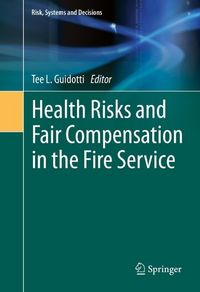 Produktbild: Health Risks and Fair Compensation in the Fire Service