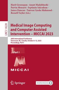 Produktbild: Medical Image Computing and Computer Assisted Intervention - MICCAI 2023