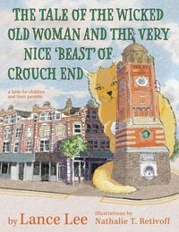 Produktbild: The Tale Of The Wicked Old Woman And The Very Nice 'Beast' Of Crouch End