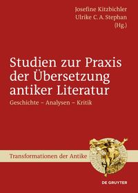 Produktbild: Studien zur Praxis der &Uuml;bersetzung antiker Literatur