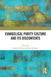 Produktbild: Evangelical Purity Culture and Its Discontents