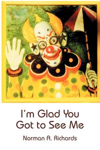 Produktbild: I'm Glad You Got to See Me