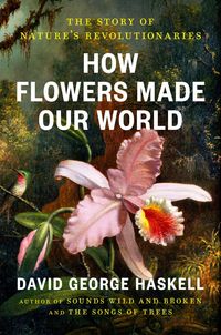 Produktbild: How Flowers Made Our World