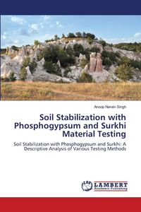 Produktbild: Soil Stabilization with Phosphogypsum and Surkhi Material Testing