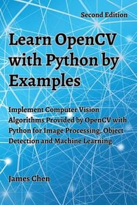 Produktbild: Learn OpenCV with Python by Examples