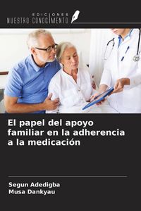 Produktbild: El papel del apoyo familiar en la adherencia a la medicaci&oacute;n