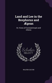 Produktbild: Land and Lee in the Bosphorus and &AElig;gean