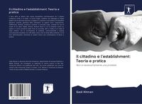Produktbild: Il cittadino e l'establishment: Teoria e pratica