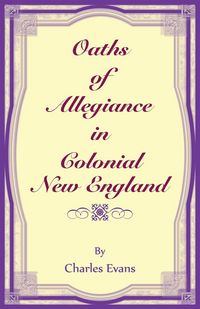 Produktbild: Oaths of Allegiance in Colonial New England