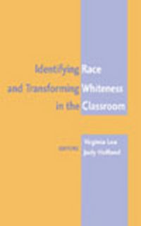 Produktbild: Identifying Race and Transforming Whiteness in the Classroom
