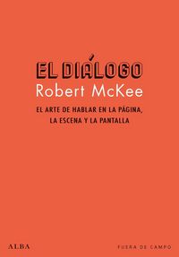 Produktbild: El di&aacute;logo : el arte de hablar en la p&aacute;gina, la escena y la pantalla