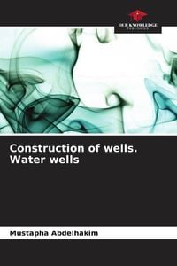 Produktbild: Construction of wells. Water wells