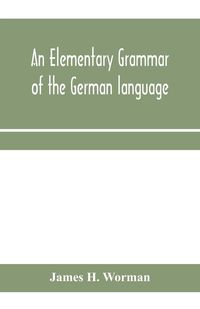 Produktbild: An elementary grammar of the German language