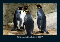 Produktbild: Pinguine & Eisb&auml;ren 2027 Fotokalender DIN A5