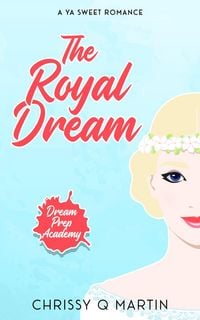 Produktbild: The Royal Dream (Dream Prep Academy, #5)