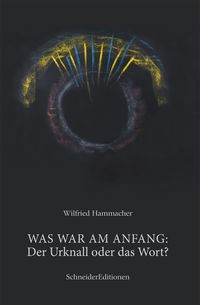 Produktbild: WAS WAR AM ANFANG: Der Urknall oder das Wort