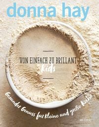Bild vom Artikel Von Einfach zu Brillant KIDS vom Autor Donna Hay