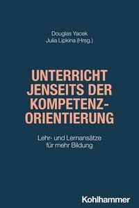 Produktbild: Unterricht jenseits der Kompetenzorientierung